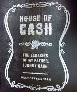 House of Cash - John Carter Cash